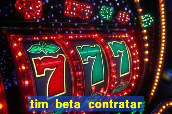 tim beta contratar pacote adicional